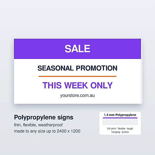 Custom Printed Polypropylene Signs 1.4mm